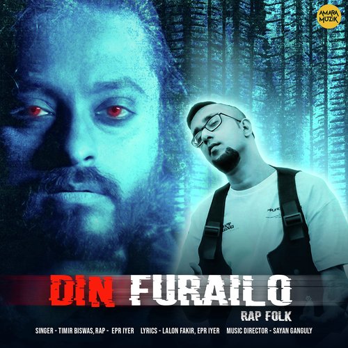 Din Furailo Rap Folk by Sayan Ganguly, Timir Biswas, EPR Iyer - Download on PagalFree