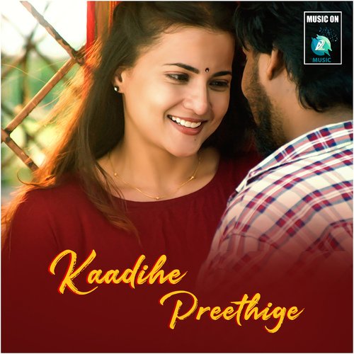 Kaadihe Preethige by Chethan Naik - Download on PagalFree