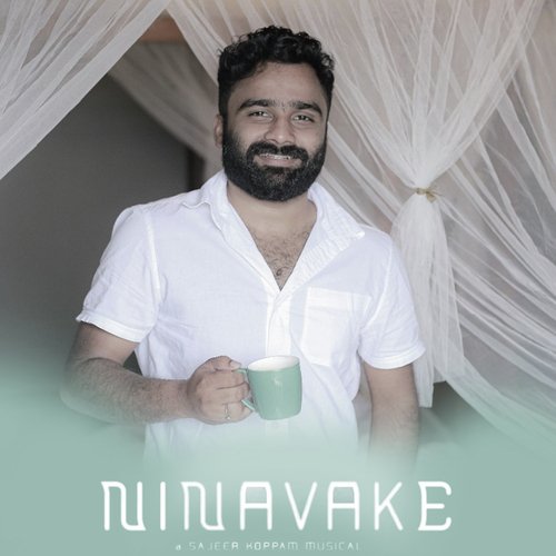 Ninavake by Sajeer Koppam - Download on PagalFree