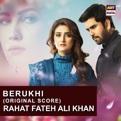 Berukhi (Original Score) by Rahat Fateh Ali Khan - Download on PagalFree