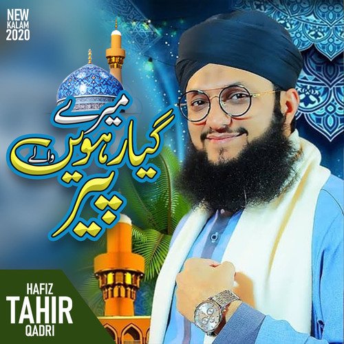 Mere Giyarween Wale Peer by Hafiz Tahir Qadri - Download on PagalFree