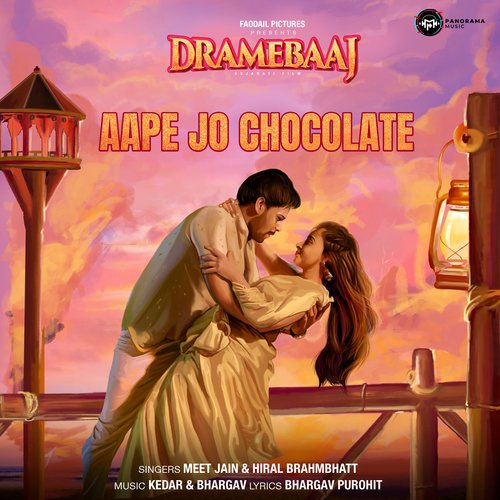 Aape Jo Chocolate (From Dramebaaj) by Bhargav Purohit, Kedar Upadhyay, Meet Jain, Hiral Brahmbhatt - Download on PagalFree