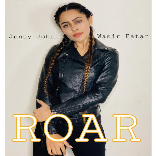 Roar (Dahaad) by Jenny Johal - Download on PagalFree