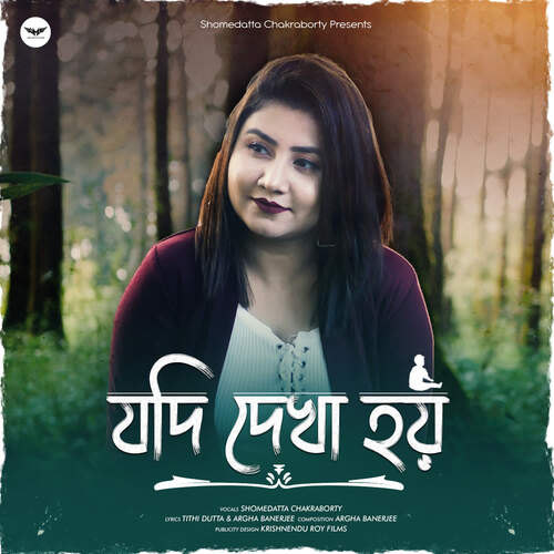 Jodi Dekha Hoy by Argha Banerjee, Shomedatta Chakraborty - Download on PagalFree