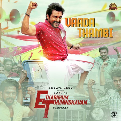 Vaada Thambi (From Etharkkum Thunindhavan) by D. Imman, G.V. Prakash Kumar, Anirudh Ravichander - Download on PagalFree