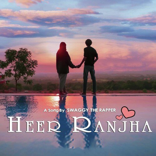 Heer Ranjha by Swaggy The Rapper, Santvani Trivedi - Download on PagalFree