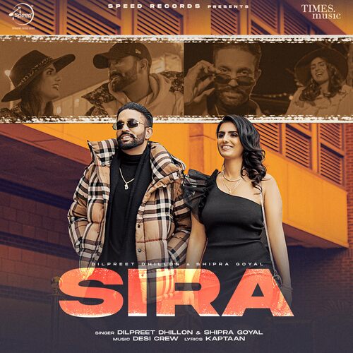 Sira by Dilpreet Dhillon, Shipra Goyal - Download on PagalFree
