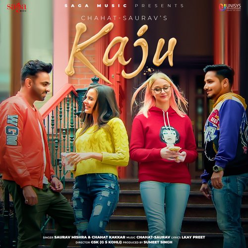 Kaju by Saurav Mishra, Chahat Kakkar - Download on PagalFree