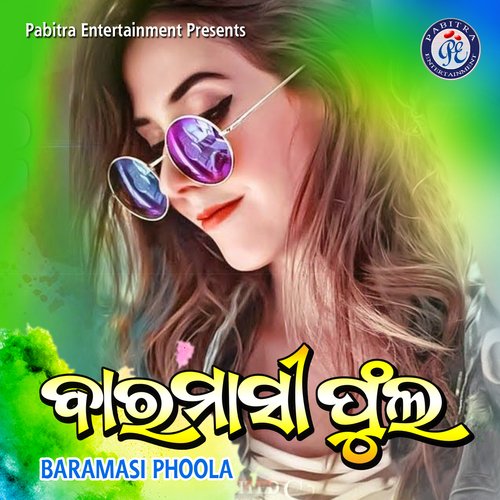 Baramasi Phoola by Santanu Sahoo - Download on PagalFree