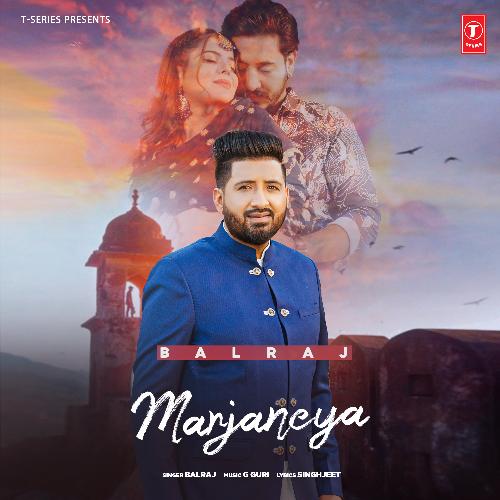 Marjaneya by Balraj, G Guri - Download on PagalFree