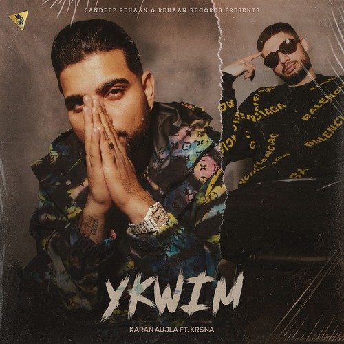 YKWIM by Karan Aujla - Download on PagalFree
