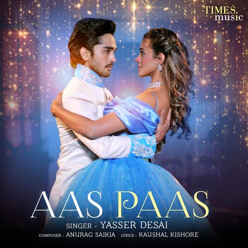 Aas Paas by Yasser Desai - Download on PagalFree