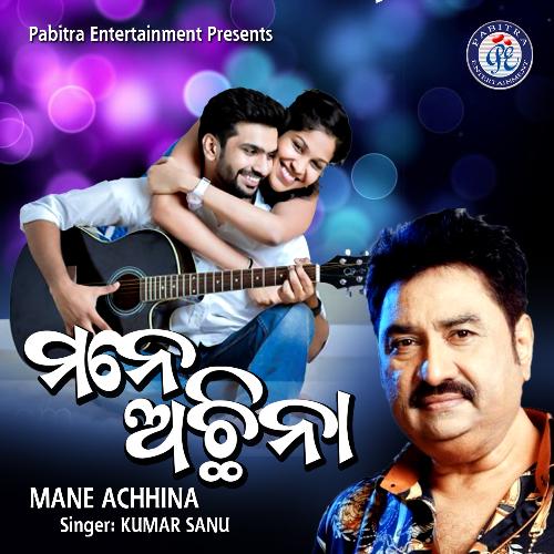 Mane Achhina by Kumar Sanu - Download on PagalFree