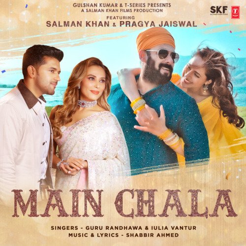 Main Chala (Feat. Salman Khan, Pragya Jaiswal) by Guru Randhawa, Iulia Vantur, Shabbir Ahmed - Download on PagalFree