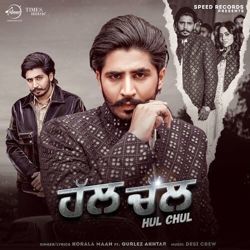 Hul Chul by Korala Maan - Download on PagalFree
