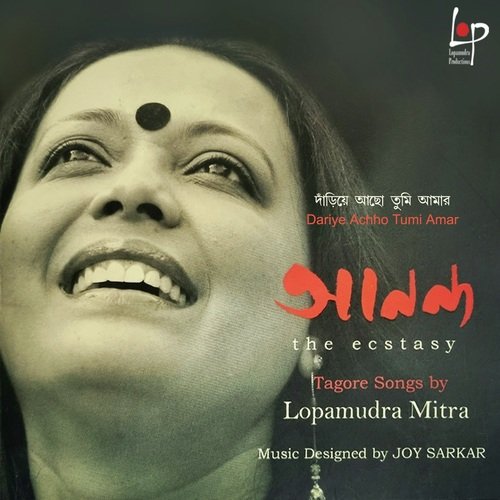 Dariye Achho Tumi Amar (Ananda - The Ecstasy) by Lopamudra Mitra - Download on PagalFree