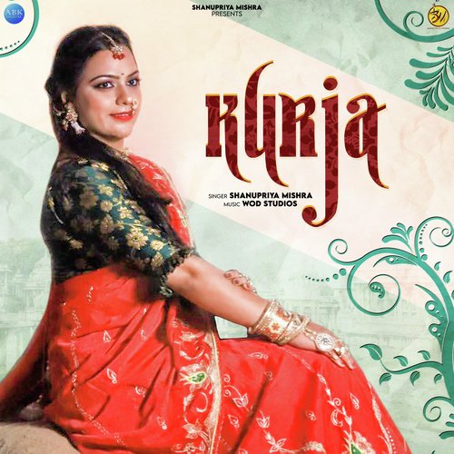 Kurja by Shanupriya Mishra - Download on PagalFree
