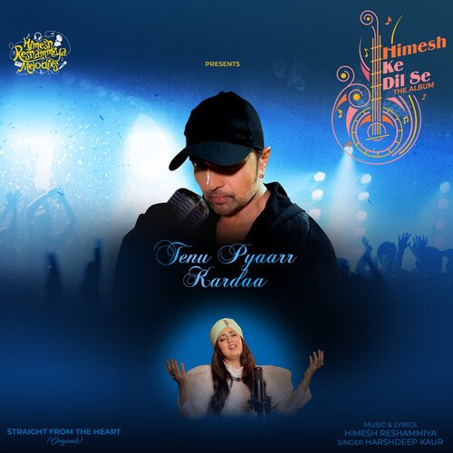 Tenu Pyaarr Kardaa by Harshdeep Kaur, Himesh Reshammiya - Download on PagalFree