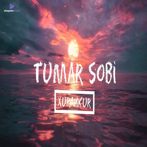 TUMAR SOBI by aesttc, Xur Ankur - Download on PagalFree