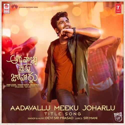 Aadavallu Meeku Joharlu - Title Song (From Aadavallu Meeku Joharlu) by Devi Sri Prasad - Download on PagalFree