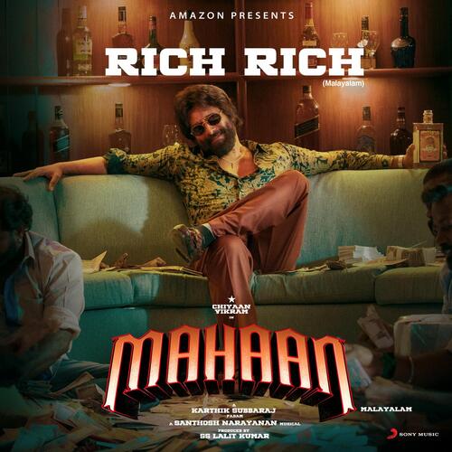 Rich Rich (From Mahaan (Malayalam)) by Santhosh Narayanan, Santosh Hariharan - Download on PagalFree