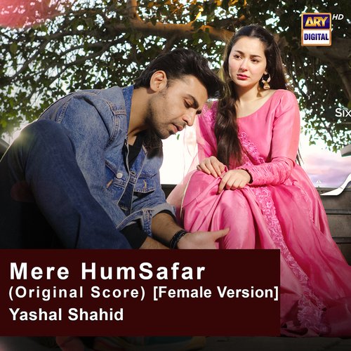 Mere Humsafar (Original Score) Female Version by Yashal Shahid - Download on PagalFree