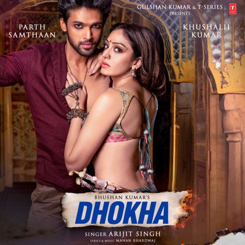 Dhokha by Arijit Singh, Manan Bhardwaj - Download on PagalFree