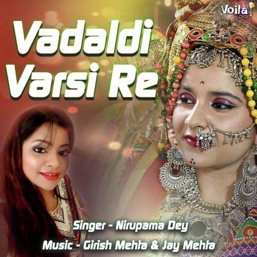 Vadaldi Varsi Re by Nirupama Dey - Download on PagalFree