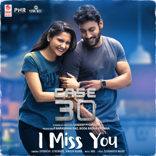 I Miss You (From Case 30) by Spoorthi Jithender, Dinesh Rudra, ABU - Download on PagalFree