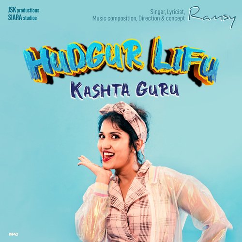 Hudgur Lifu Kashta Guru by Ramya Sreedhar - Download on PagalFree