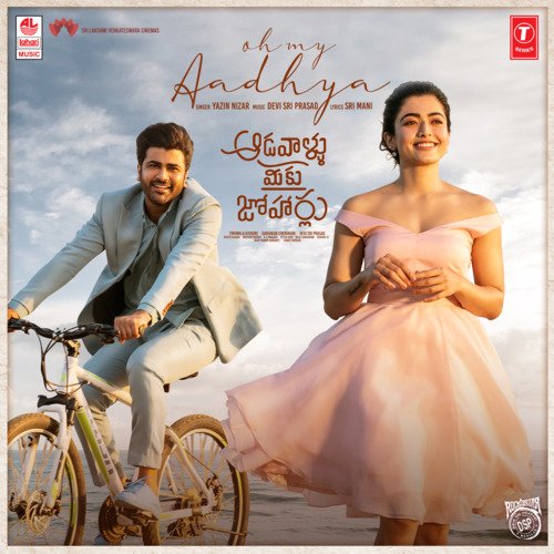 Oh My Aadhya (From Aadavallu Meeku Joharlu) by Yazin Nizar, Devi Sri Prasad - Download on PagalFree