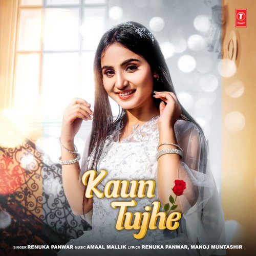 Kaun Tujhe by Renuka Panwar, Amaal Mallik - Download on PagalFree