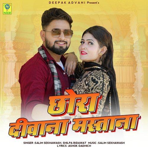 CHORA DEEWANA MASTANA by Salim Shekhawas, SILPA BIDAWAT - Download on PagalFree