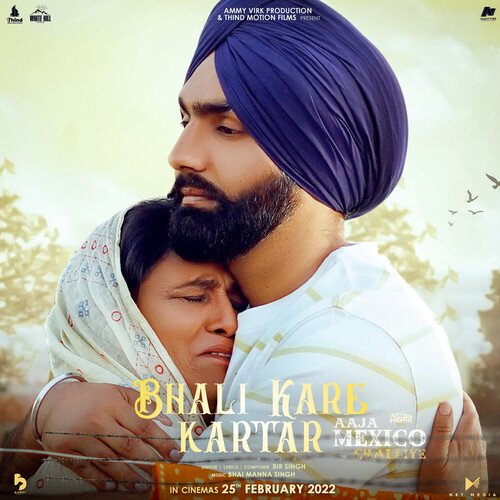 Bhali Kare Kartar (from the Movie Aaja Mexico Challiye) by Bir Singh - Download on PagalFree