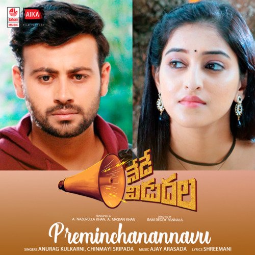 Preminchanannavu (From Nede Vidudala) by Anurag Kulkarni, Chinmayi Sripada, Ajay Arasada - Download on PagalFree
