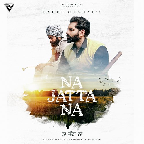 Na Jatta Na by Laddi Chahal - Download on PagalFree