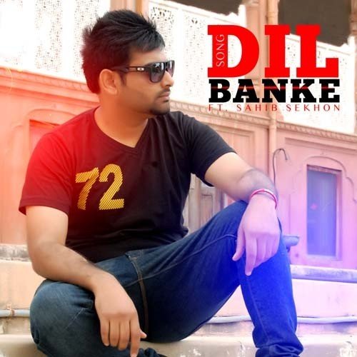 Dil Banke (Feat. Sahib Sekhon) by Judge Sandhu - Download on PagalFree