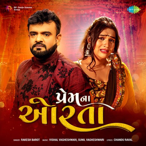 Prem Na Orta by Rakesh Barot - Download on PagalFree