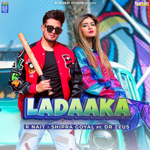Ladaaka by R Nait, Shipra Goyal - Download on PagalFree