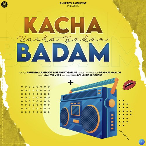 Kacha Badam by Anupriya lakhawat - Download on PagalFree