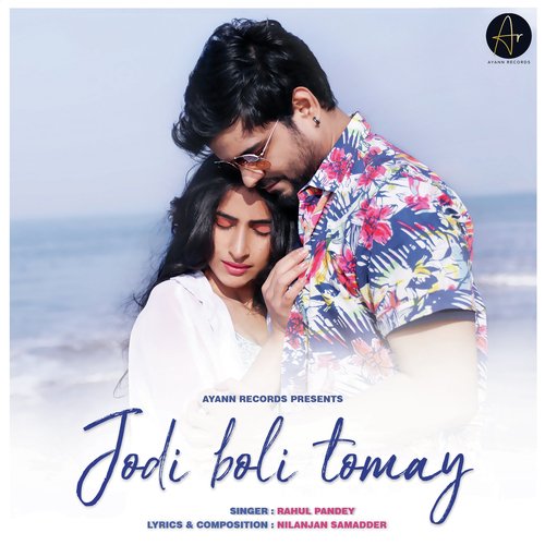 Jodi Boli Tomay by Rahul Pandey - Download on PagalFree