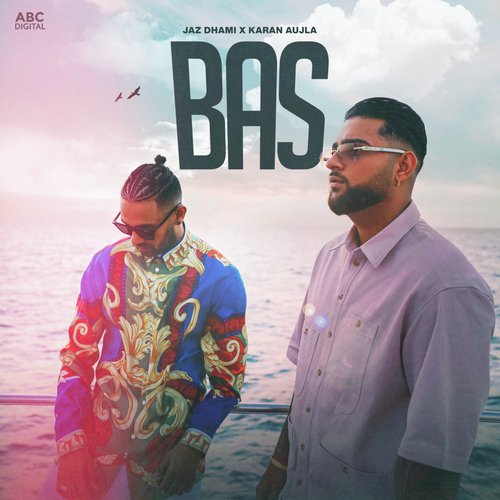 Bas by Jaz Dhami, Karan Aujla - Download on PagalFree