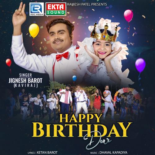 Happy Birthday Dear by Dhaval Kapadiya, Jignesh Barot - Download on PagalFree