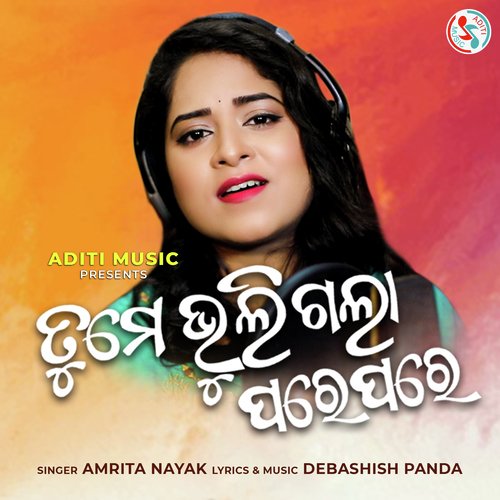 Tume Bhuli Gala Pare Pare by Amrita Nayak - Download on PagalFree