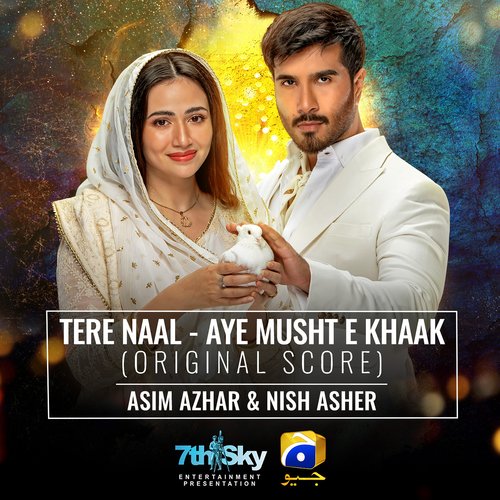 Tere Naal - Aye Musht-E-Khaak (Original Score) by Asim Azhar, Nish Asher - Download on PagalFree
