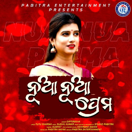 Nua Nua Prema by Diptirekha Padhi - Download on PagalFree