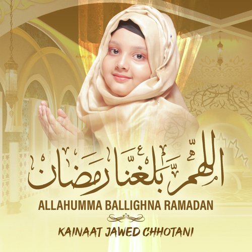 Allahumma Ballighna Ramadan by Kainaat Jawed Chhotani - Download on PagalFree