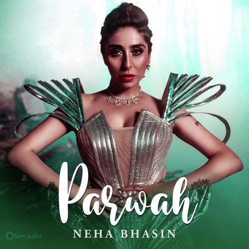Parwah by Neha Bhasin - Download on PagalFree