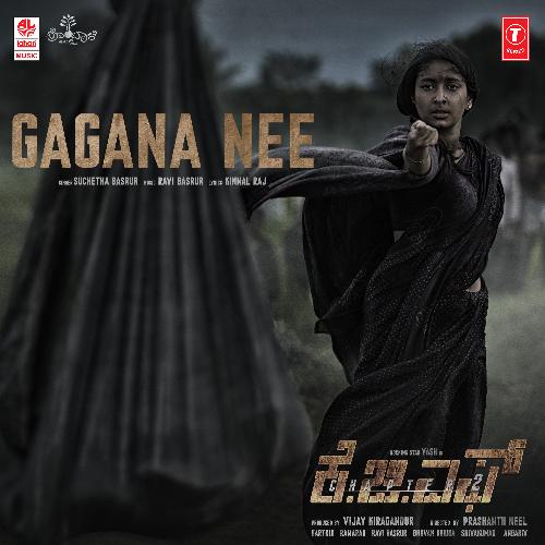 Gagana Nee (From Kgf Chapter 2) by Suchetha Basrur, Ravi Basrur - Download on PagalFree