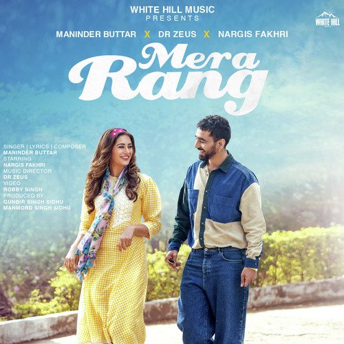 Mera Rang by Maninder Buttar, Dr Zeus - Download on PagalFree